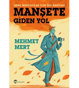 Manşete Gİden Yol