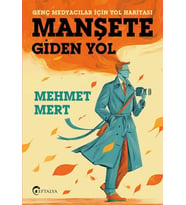 Manşete Gİden Yol