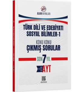 AYT Türk Dili ve Edebiyatı Sosyal Bilimler 1 Konu Konu Çıkmış Sorular Son 7 Yıl Alan Yayınları