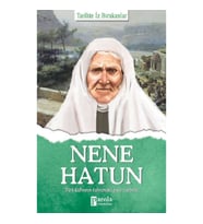 Nene Hatun - Tarihte İz Bırakanlar