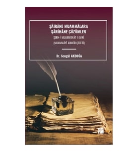 Şairane Muammalara Şarihane Çözümler