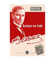 Suriye ve Irak / Kaynak Yayınları / Mustafa Kemal Atatürk