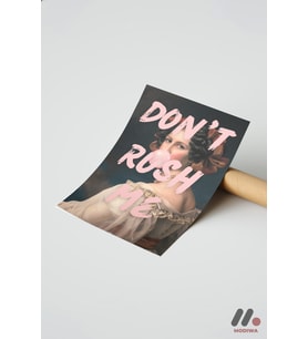 Don't Rush Me Klasik Portre, Çerçevesiz Yüksek Kalite Duvar Afişi - Motivasyon Hediyesi