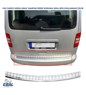 VW Caddy Krom Arka Tampon Üstü Koruma P.ÇELİK 2004-2015 Arası