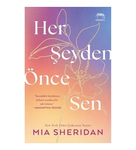 Her Şeyden Önce Sen