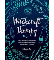 Witchcraft Therapy: Your Guide To Banishing Bullsh*T And Invoking Your Inner Power (Krem)