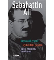 Kuyucaklı Yusuf - İçimizdeki Şeytan - Kürk Mantolu Madonna (3 Birarada)