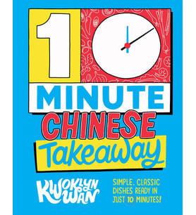 10-Minute Chinese Takeaway: Simple, Classic Dishes Ready In Just 10 Minutes! (Krem)