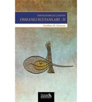 Imparatorluk Çağının Osmanlı Sultanları 2