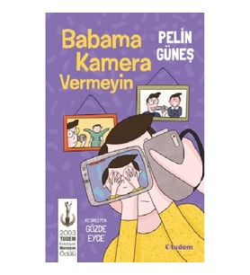 Babama Kamera Vermeyin