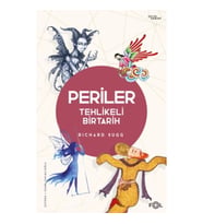 Periler –Tehlikeli Bir Tarih