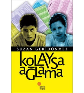 KOLAYSA AĞLAMA - SUZAN GERİDÖNMEZ - GÜNIŞIĞI YAYINLARI