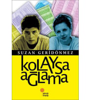 KOLAYSA AĞLAMA - SUZAN GERİDÖNMEZ - GÜNIŞIĞI YAYINLARI