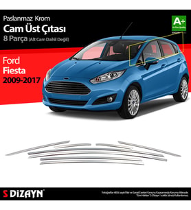 Ford Fiesta Krom Cam Üst Çıtası 8 Parça 2009-2017
