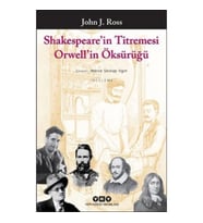 Shakespeare’in Titremesi Orwell’in Öksürüğü