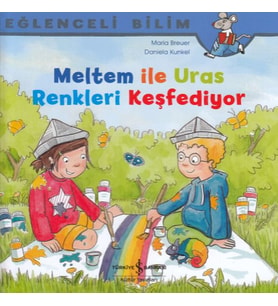Meltem ile Uras Renkleri Keşfediyor - Eğlenceli Bilim