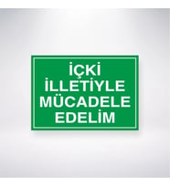 İçki İlletiyle Mücadele Edelim