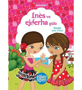 Minimiki 5 - Ines ve Ejderha Gülü