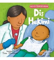 Diş Hekimi - Hayatı Öğreniyorum
