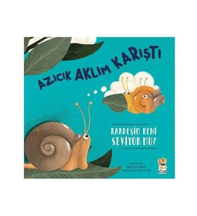 Azıcık Aklım Karıştı Kardeşim Beni Seviyor Mu?