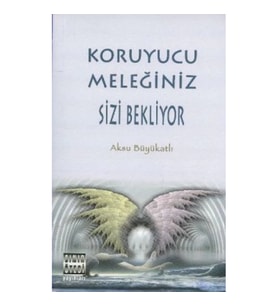 Koruyucu Meleğiniz Sizi Bekliyor