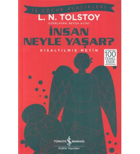 İnsan Neyle Yaşar? - İş Çocuk Klasikleri