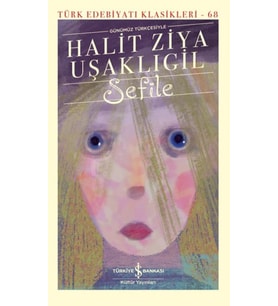 Sefile (Günümüz Türkçesiyle) - Türk Edebiyatı Klasikleri