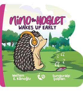 Nino the Hoglet - Wakes Up Early