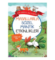 Masallarla Sözel Mantık Etkinlikleri – Bir Varmış Bir Yokmuş