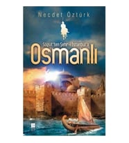Söğüt'ten Şehr-i İstanbul'a Osmanlı