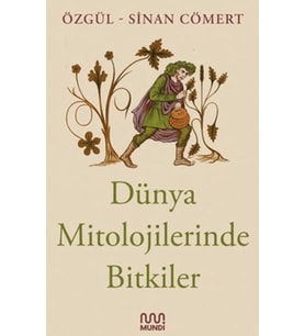 Dünya Mitolojilerinde Bitkiler