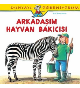Arkadaşım Hayvan Bakıcısı