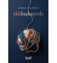AklıBaşkaYerde - Esra Yazıcı - Perseus Yayınevi