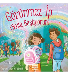 Görünmez İp: Okula Başlıyorum