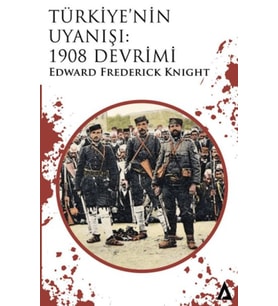 Türkiye’nin Uyanışı: 1908 Devrimi