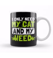 Cat Weed Only Need My Cat And Weed Gift Kedi Kupa Bardak Porselen