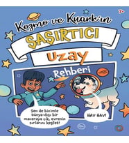 Kozmo ve Kuark’ın Şaşırtıcı Uzay Rehberi