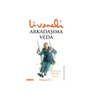 Arkadaşıma Veda - Zülfü Livaneli - İnkılap Kitabevi