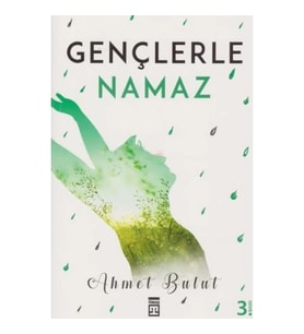 Gençlerle Namaz Ahmet Bulut Timaş