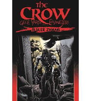 The Crow Gece Yarısı Efsaneleri Cilt 1 - Ölüler Zamanı