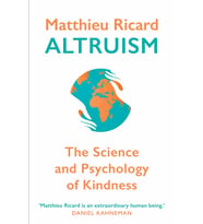 Altruism: The Science And Psychology Of Kindness