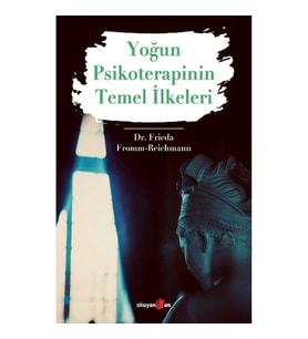 Yoğun Psikoterapinin Temel İlkeleri