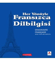 Her Yönüyle Fransızca Dilbilgisi