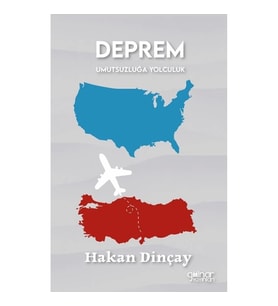 Deprem Umutsuzluğa Yolculuk