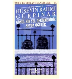 Gönül Bir Yel Değirmenidir Sevda Öğütür H.Rahmi Gürpınar İş Bankası