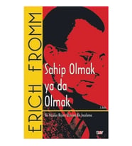 Sahip Olmak ya da Olmak