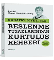 Karatay Diyetiyle Beslenme Tuzaklarından Kurtuluş Rehberi