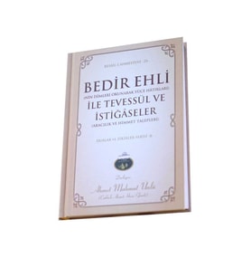 Bedir Ehli İle Tevessül Ve İstiğaseler