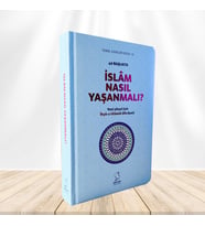 40 Başlıkta İslâm Nasıl Yaşanmalı? - Sert Kapak
