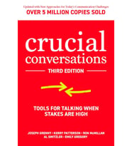 Crucial Conversations: Tools For Talking When Stakes Are High
